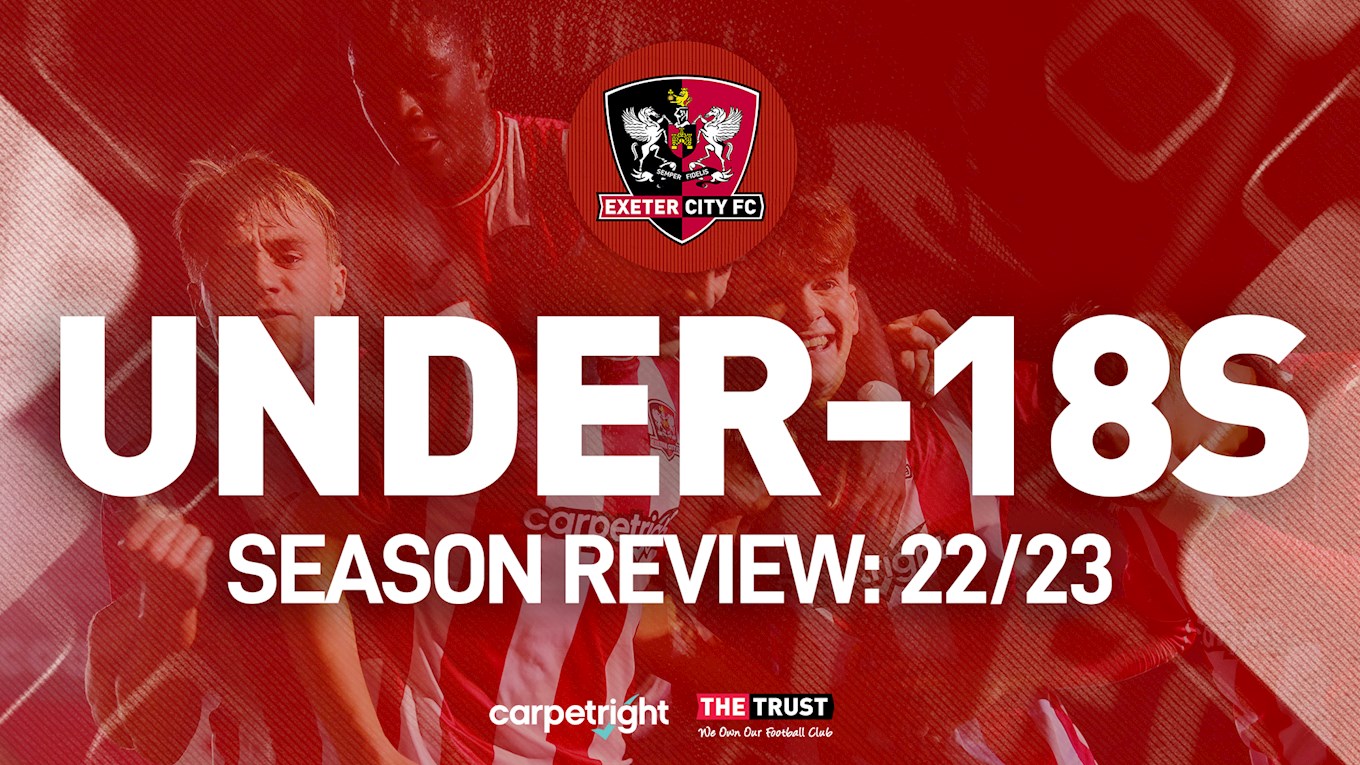 📝 Exeter City Under-18s 22/23 Season Review – News