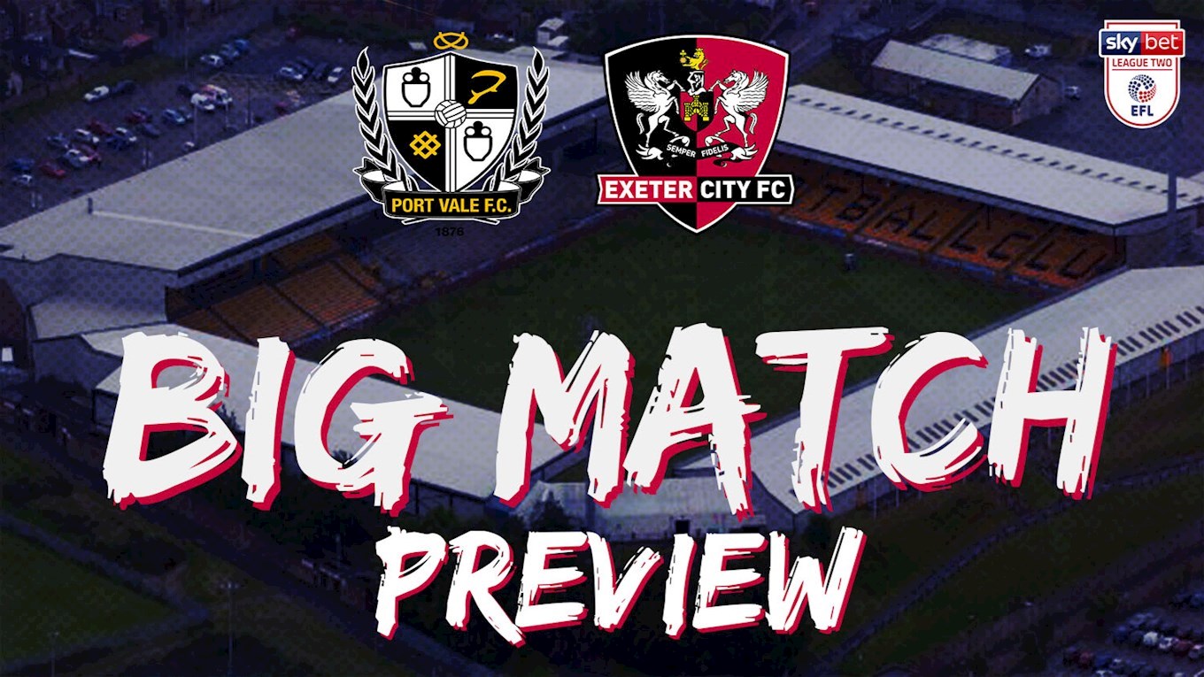 Big Match Preview: Port Vale v City - News - Exeter City FC